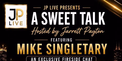 JP LIVE Presents a Sweet Talk with Mike Singletary