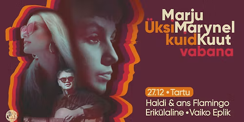 Marju Kuut - \u201c\u00dcksi, kuid vabana\u201d Tartu esitluskontsert