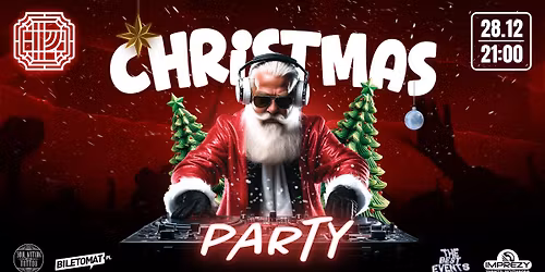 CHRISTMAS PARTY 28.12! Klub Pr\u00f3\u017cno\u015b\u0107!