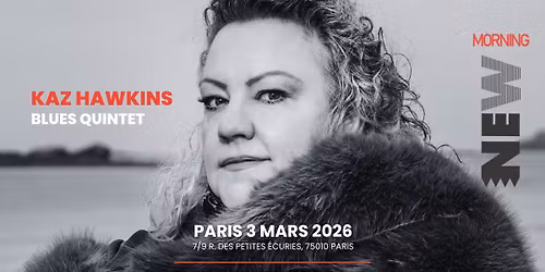 Kaz Hawkins Blues Quintet @ New Morning PARIS