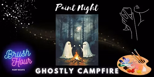 Brush Hour Paint Night - Ghostly Campfire