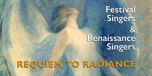 Requiem to Radiance concert by Festival Singers and Renaissance Singers