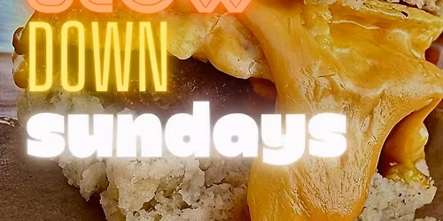 Slow Down Sundays BBQ Brunch