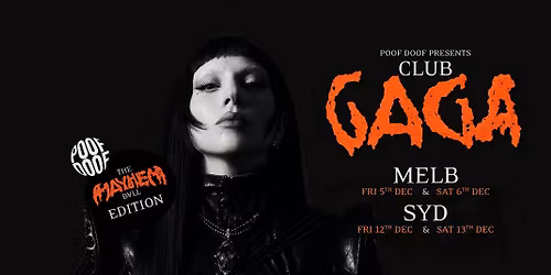 Club Gaga MELB - Concert After Party - Saturday 6th December