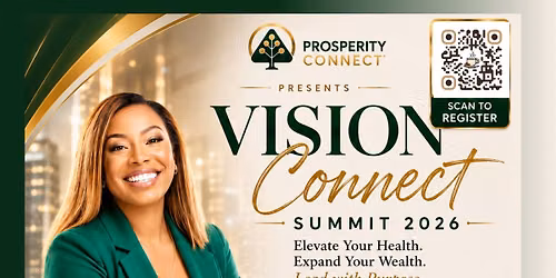 Vision Connect Summit 2026: Elevate Health, Wealth & Purpose 