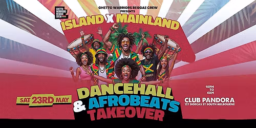 ISLAND X MAINLAND ( DANCEHALL & AFROBEATS TAKEOVER )