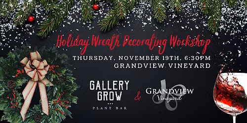 Holiday Wreath Decorating (Grandview Vineyard)