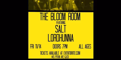 JC TAXI DRIVER, SALT, & LORDHUNNA @ THE BLOOM ROOM