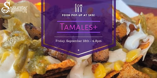 TamalesPlus Food Truck at SKB!