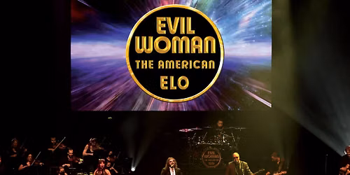 EVIL WOMAN - The American ELO Presents: The Electric Light Orchestra Experience