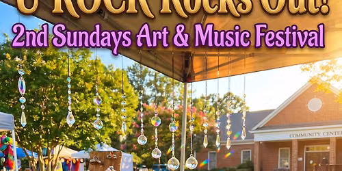 U Rock Rocks Out! 2nd Sundays Art & Music Festival \ud83c\udfa8\ud83c\udfb5\ud83d\udc8e