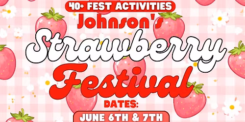 Johnson\u2019s Strawberry Festival 2026 