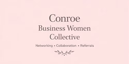 Conroe Business Women Collective