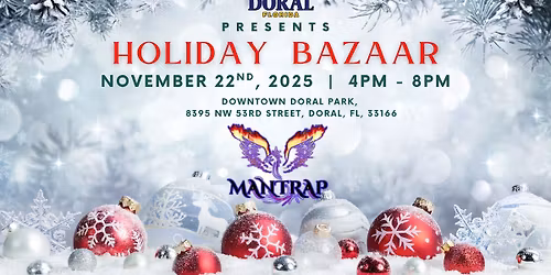 City of Doral's Holiday Bazaar with MANTRAP