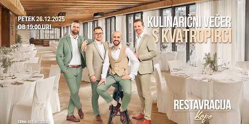 KULINARI\u010cNI VE\u010cER S KVATROPIRCI \/\/ 26. DECEMBER