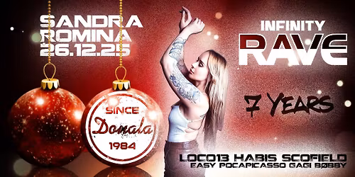 7 JAHRE INFINITY RAVE w\/ SANDRA ROMINA, LOCO13, HABIS, SCOFIELD, uvm.