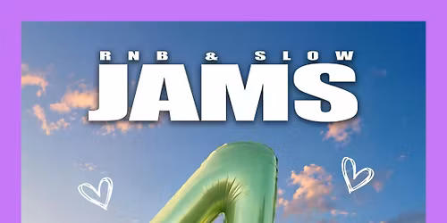 RnB &amp; Slow Jams 4th Birthday - Manchester