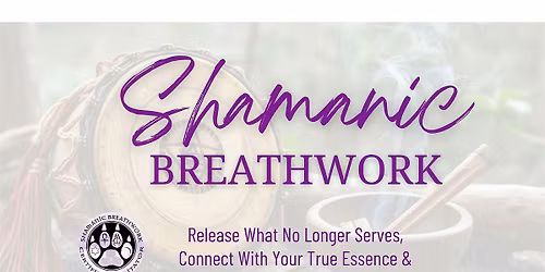 Shamanic Breathwork Journey (All Genders) - Release, Heal, Receive!