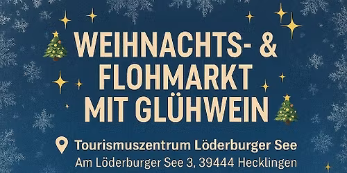 Weihnachts- & Flohmarkt mit Gl\u00fchwein