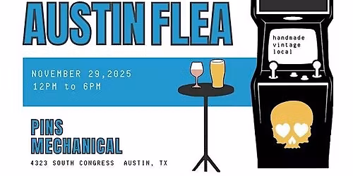Austin Flea at Pins Mechanical