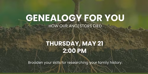 Genealogy For You - How Our Ancestors Died