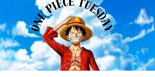 One Piece Constructed Tuesdays