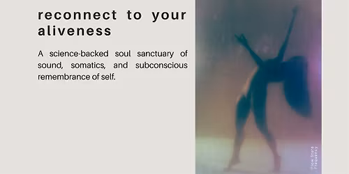 The Soul Sanctuary: Sound & Somatic Experience