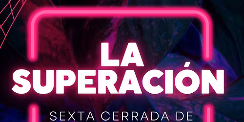 LA SUPERACI\u00d3N \ud83e\udd1f\ud83d\ude08\ud83d\udd25