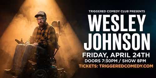 Wesley Johnson LIVE at Triggered Comedy Club 