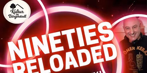 Nineties Reloaded "die 90er Party"