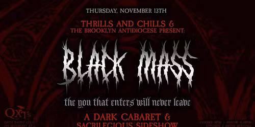 Thrills & Chills presents BLACK MASS w\/ The Brooklyn Antidiocese