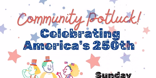 Community Potluck - America's 250th
