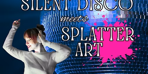 Halloween Silent Disco Splatter Art Event for Adults