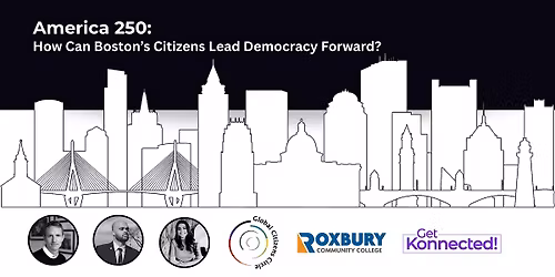 America 250: How Can Boston's Citizens Lead Democracy Forward?