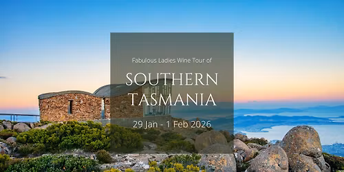 Fabulous Ladies Wine Tour of Southern Tasmania