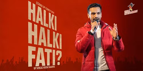 Halki Halki Fati? By Vikas Kush Sharma