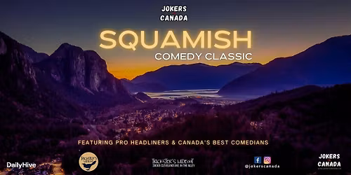 Squamish Comedy Classic (Produced By Jokers Canada)