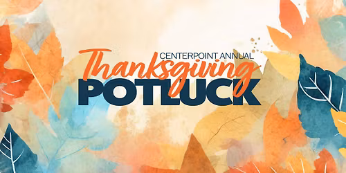Centerpoint Family Thanksgiving Dinner