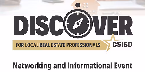 Discover CSISD: For Real Estate Professionals