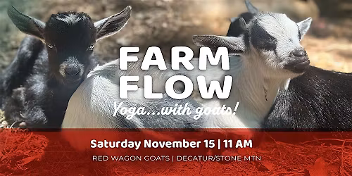 Farm Flow...Yoga with GOATS | Saturday  November  15