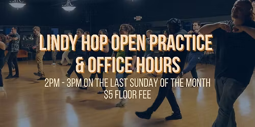 May Lindy Hop Open Practice & Office Hours