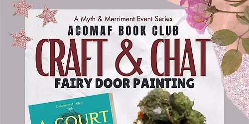 Craft & Chat May 8th: (ACOMAF) Fairy Door Painting