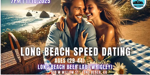 Long Beach  Speed Dating - More Dates, Less Wait! (Ages 29-44)