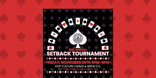 2nd Annual Setback Tournament *free entry*