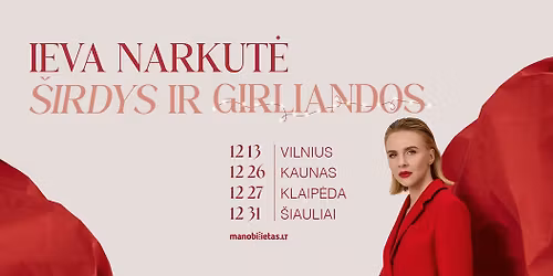 IEVA NARKUT\u0116 - \u0160irdys ir girliandos \/ \u0160IAULIAI