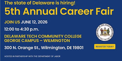 State of Delaware 5th Annual Career Fair- Wilmington 