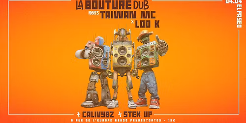 \ud83d\udd0a LA BOUTURE DUB meets TAIWAN MC x LOO K + CALIVYBZ + STEK UP