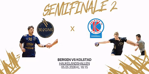 Semifinale 2 - Bergen vs Kolstad