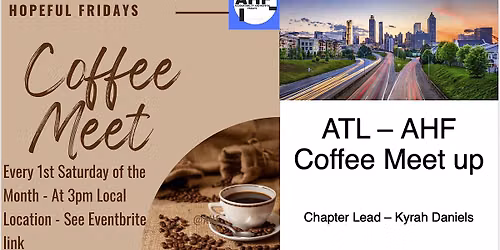 Atlanta - Accountability and Hopeful Fridays Coffee \/ Chai Meet Up