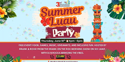 3rd Thursdays Summer Luau Party